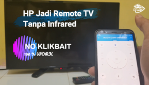 Cara Rubah HP Menjadi Remot TV Tanpa Infrared