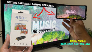 CARA SETTING ANYCAST  MIRACAST  EZCAST UNTUK HUBUNGKAN LAYAR HP KE TELEVISI