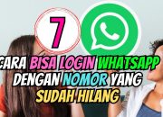 7 Cara Bisa Login WhatsApp dengan Nomor yang Sudah Hilang