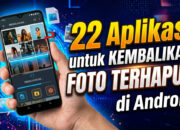 22 Aplikasi untuk Kembalikan Foto Terhapus di Android