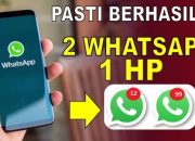5 Tips Cara Menggunakan 2 Akun WhatsApp di 1 HP, Gampang!