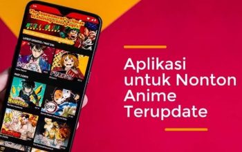 Gak Nyangka! 6 Aplikasi Ini Bisa Nonton Anime Gratis