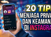 20 Tips Menjaga Privasi dan Keamanan di Instagram