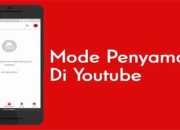 Wajib Tahu Begini Kelemahan Dan Kelebihan Mode Samaran YouTube