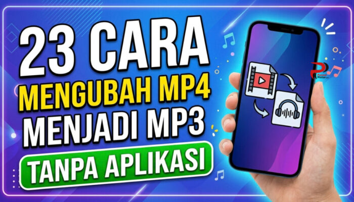 23 Cara Mengubah MP4 Menjadi MP3 Tanpa Aplikasi
