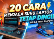 20 Cara Menjaga Suhu Laptop Tetap Dingin
