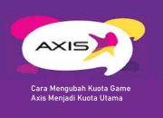 5 Cara Mengubah Kuota Game Axis Menjadi Kuota Utama