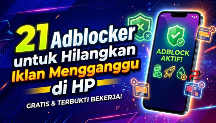 21 Adblocker untuk Hilangkan Iklan Mengganggu di HP