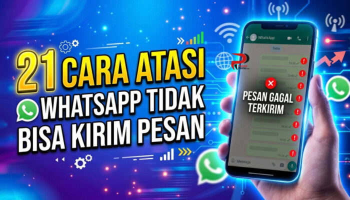 21 Cara Atasi WhatsApp Tidak Bisa Kirim Pesan
