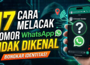 17 Cara Melacak Nomor WhatsApp Tidak Dikenal
