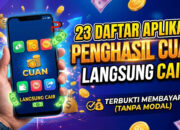 23 Daftar Aplikasi Penghasil Cuan Langsung Cair