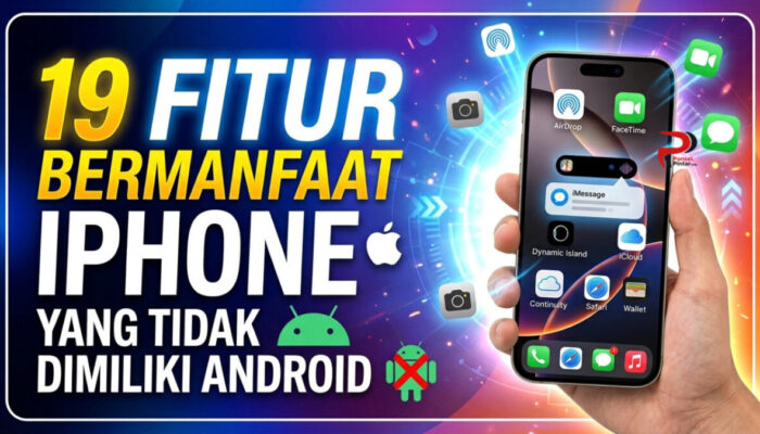 19 Fitur Bermanfaat iPhone yang Tidak Dimiliki Android