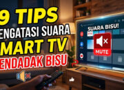 19 Tips Mengatasi Suara Smart TV Mendadak Bisu