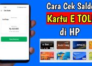 5 Aplikasi Terbaru Cek Saldo E-Toll di Smartphone Android