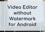 Cara Mudah Download Video dan Foto Tanpa Watermark