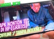 2 Cara Nonton TV di HP Offline Gratis Tanpa Internet