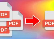 Mudahnya Menggabungkan File PDF Ini Dia Cara Online-nya!