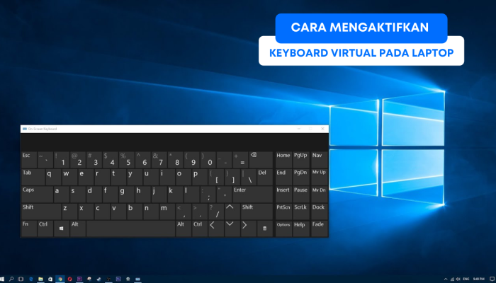 5 Trik Jitu untuk Aktifkan Keyboard Virtual di Layar Laptop