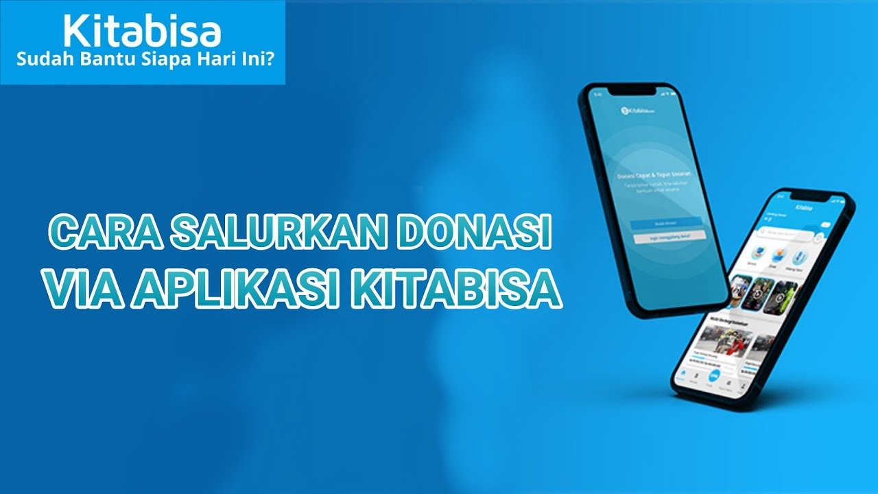 Cara Salurkan Donasi dengan Mudah di Aplikasi Kitabisa