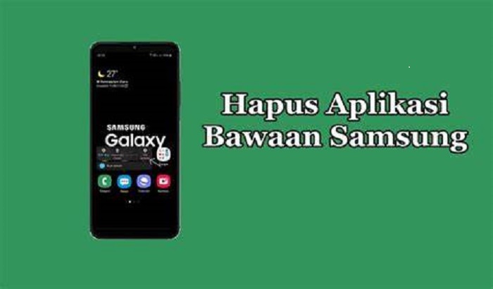 Tanpa Root ! Begini Cara Menghapus Aplikasi Bawaan Pada Ponsel Samsung