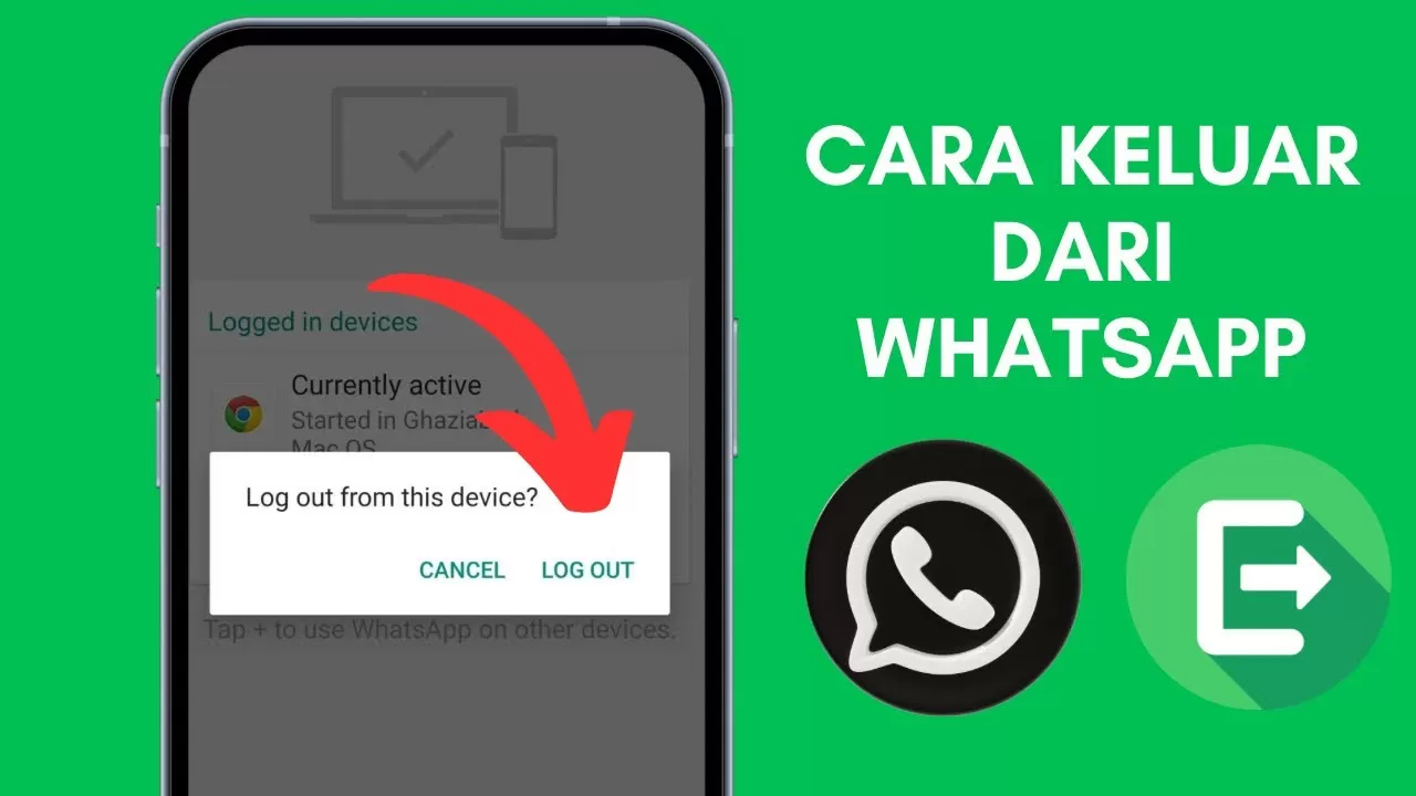 4 Tutorial Logout Pada Akun WhatsApp Anti Ribet!