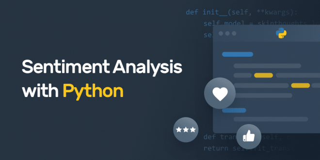 10 Rekomendasi Library Python Terbaik Buat Analisis Sentimen: Yuk Intip!