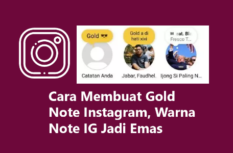 Instagram Hadirkan  Instagram Notes Emas, Gini Nih Cara Pakainya