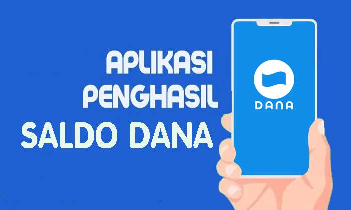 13 Aplikasi Terbaik Buat Nambah Saldo DANA 2025