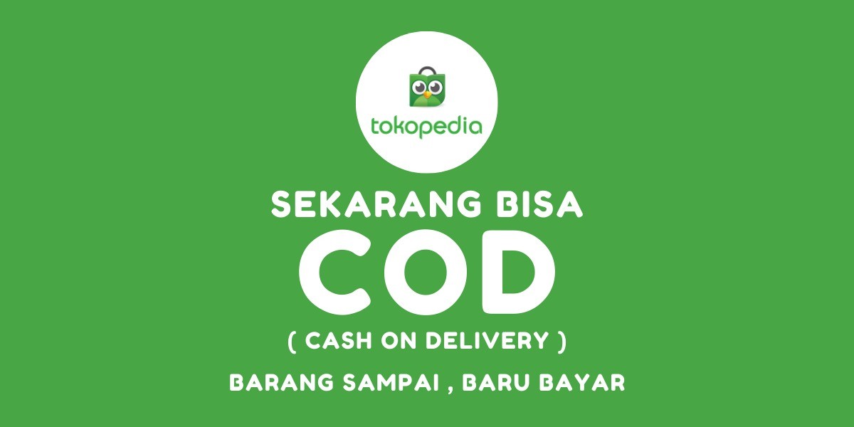 Cara Mengaktifkan Fitur COD di Tokopedia Bagi Seller  Baru