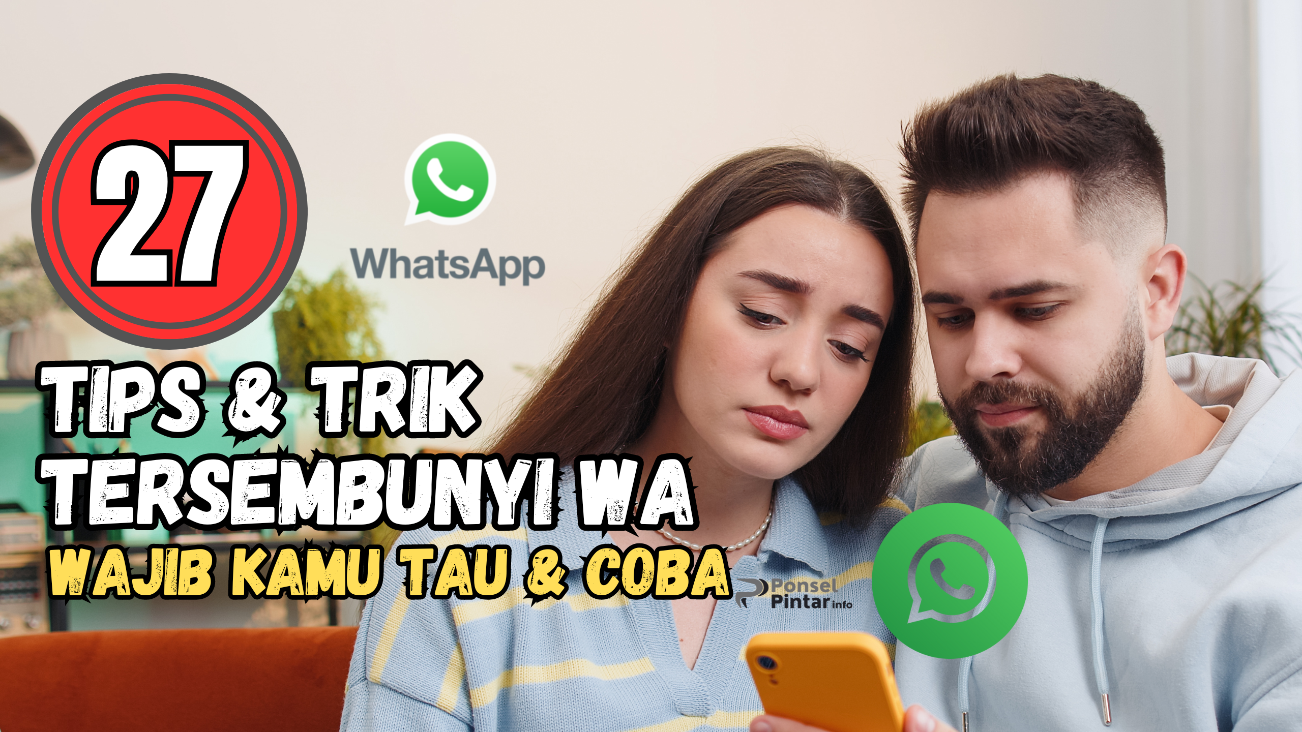 27 Tips dan Trik Tersembunyi WhatsApp Wajib Kamu Coba