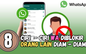 8 Tanda WA Diblokir Diam-diam dan Ini ciri-ciri wa Diblokir