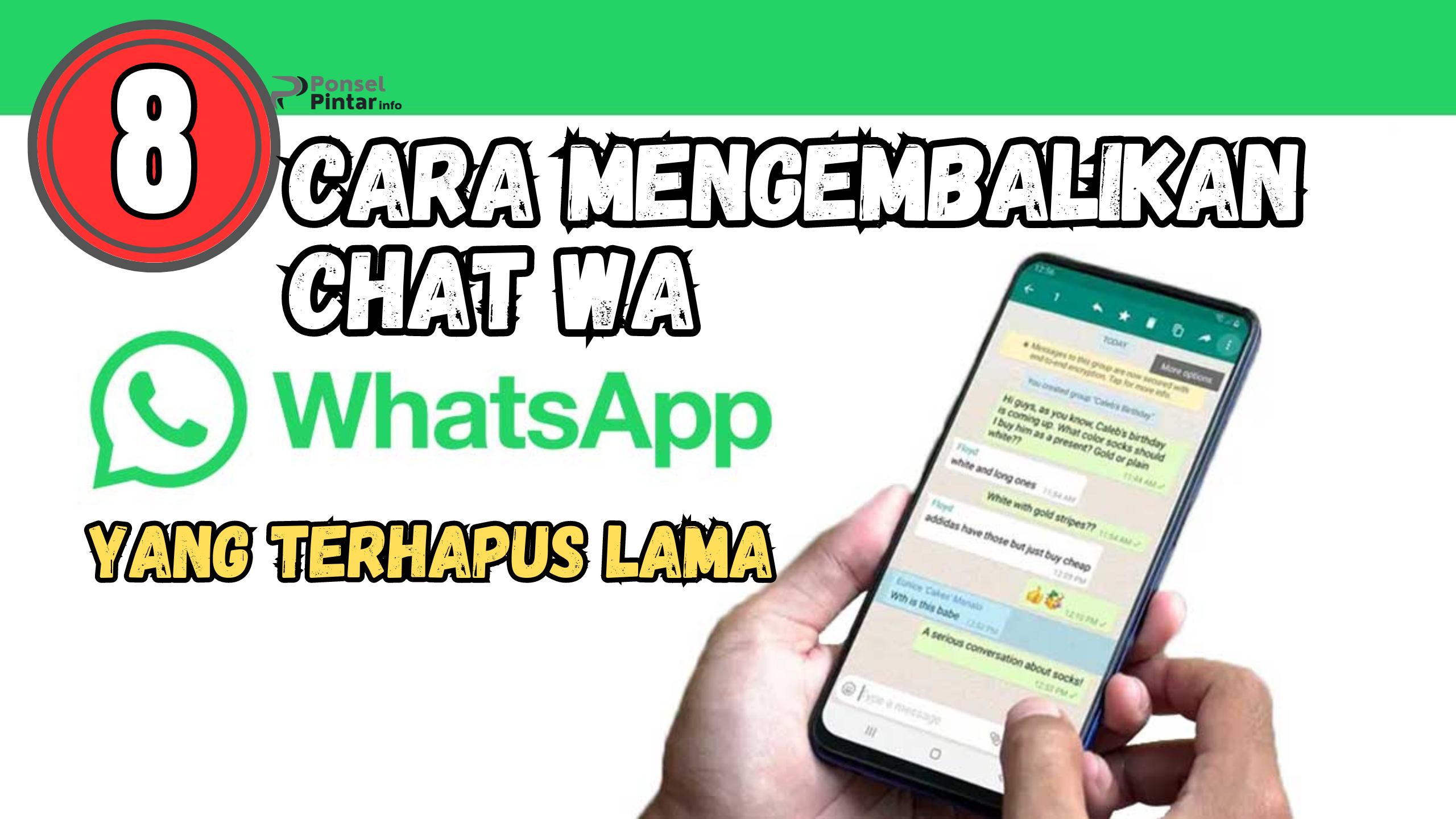 8 Cara Mengembalikan Chat WA yang Terhapus Lama