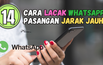 14 Cara Melacak WA Pasangan Jarak Jauh