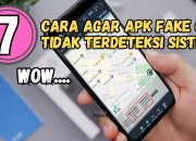 7 Cara Agar Aplikasi Fake GPS Tidak Terdeteksi Sistem