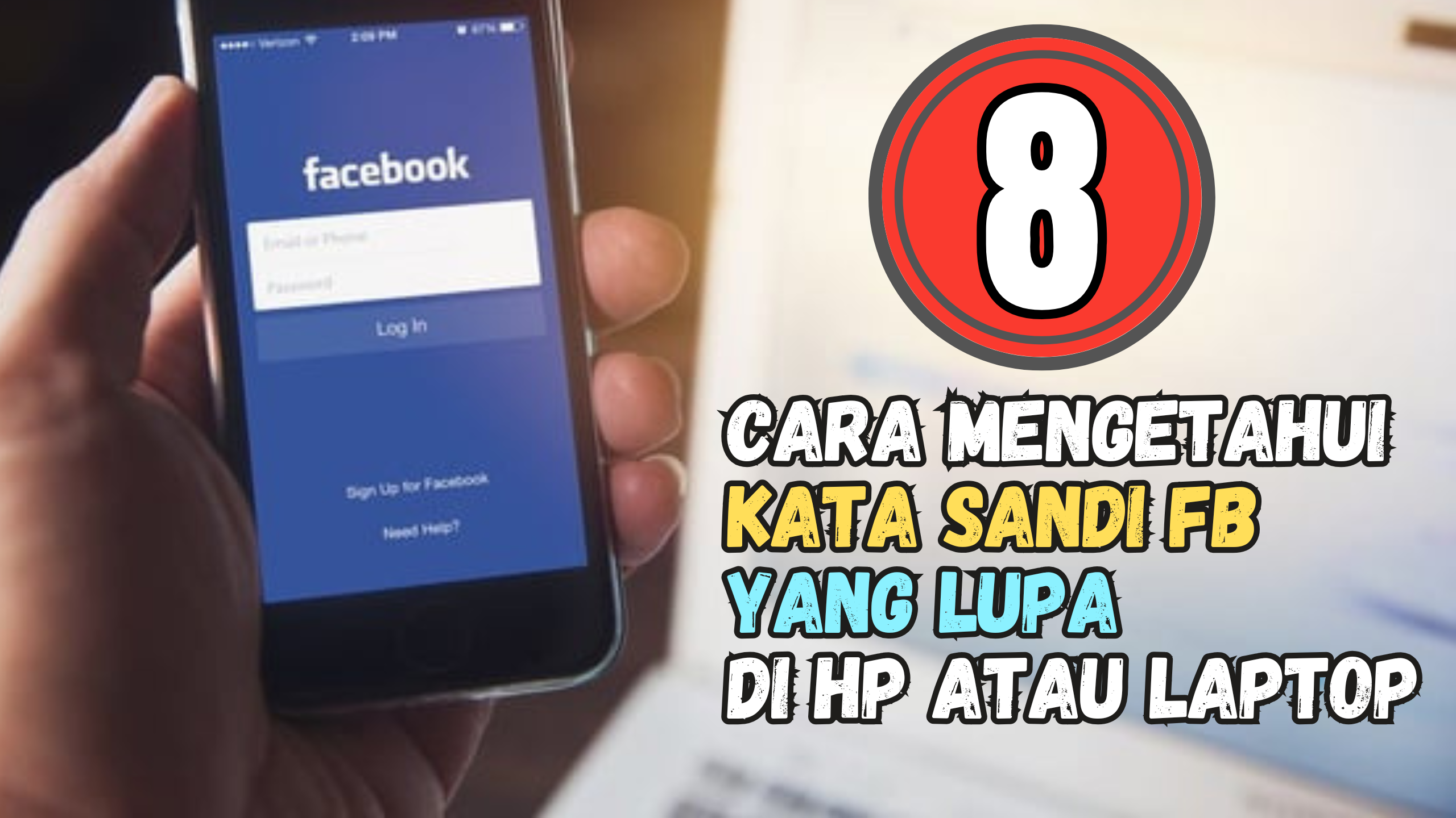 8 Cara Mengetahui Kata Sandi FB yang Lupa di HP atau Laptop