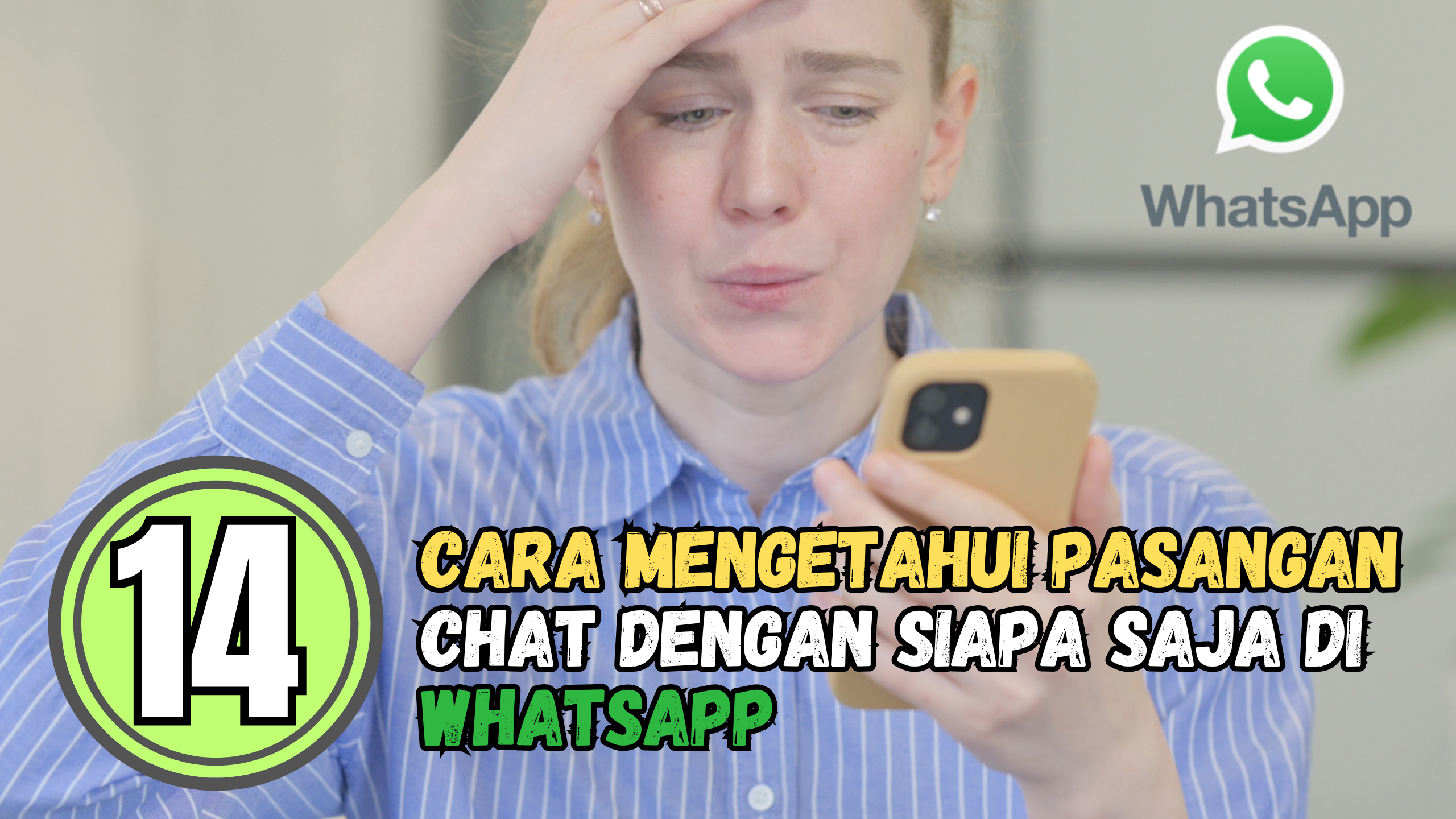 14 Cara Mengetahui Pasangan Chat dengan Siapa Saja di Whatsapp