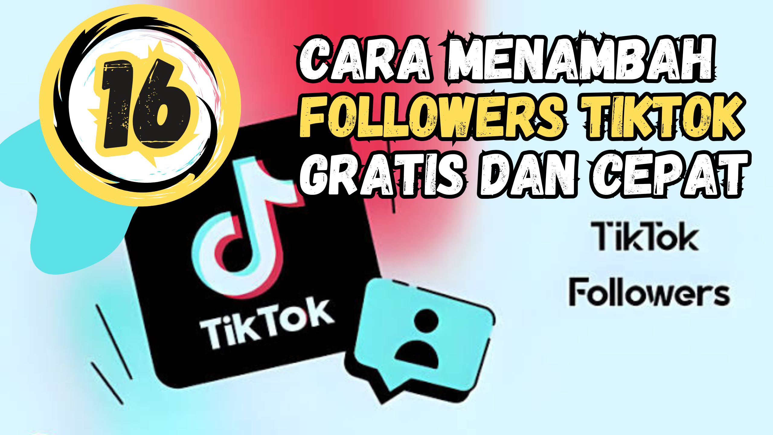 16 Cara Menambah Followers TikTok Gratis dan Cepat