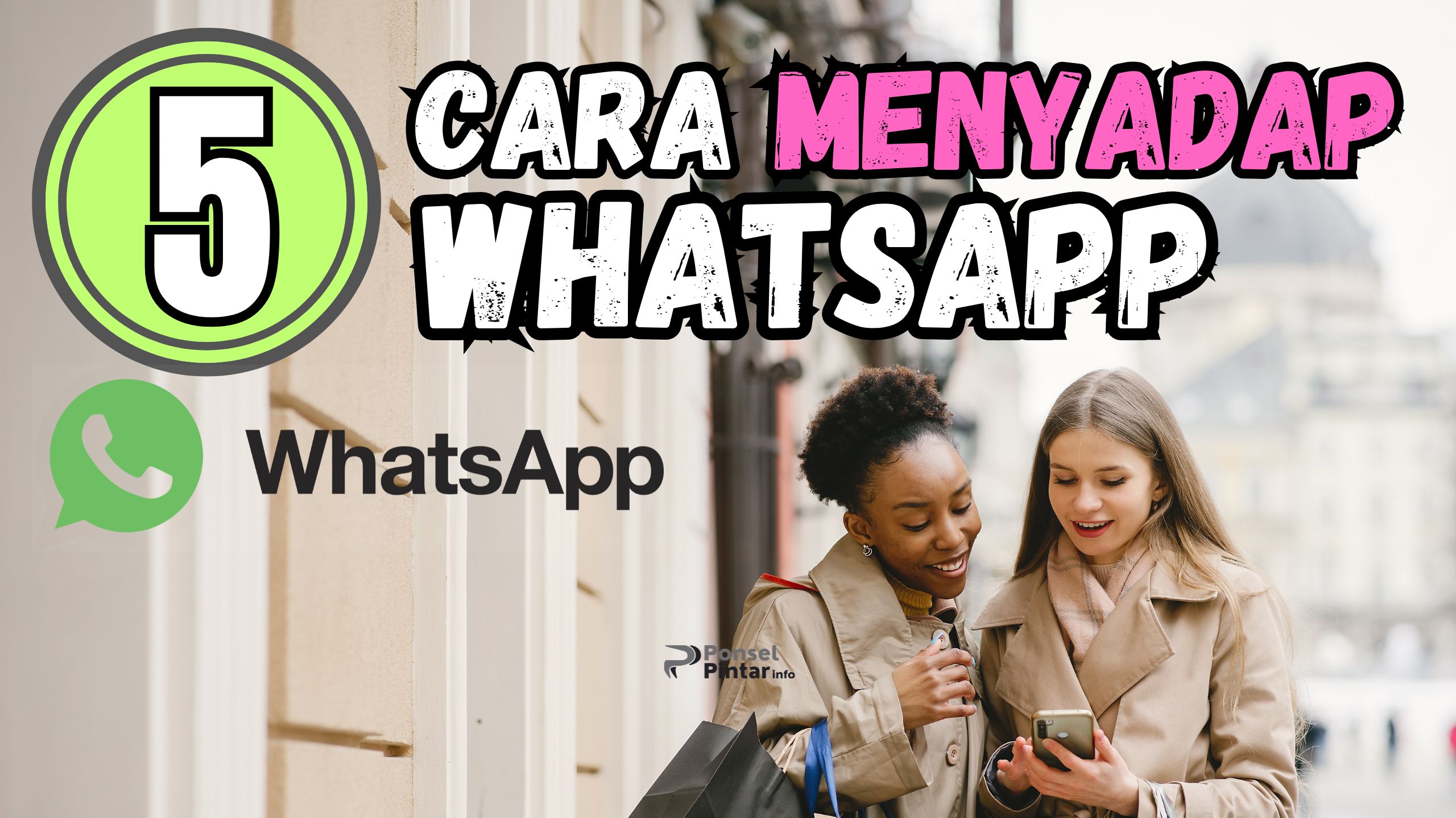 5 Cara Menyadap WhatsApp Pasangan, Pantau Target Tiap Detik