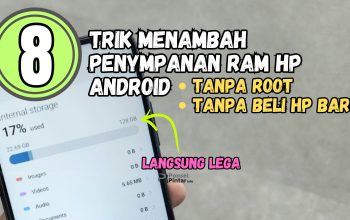 8 Cara Menambah Penyimpanan RAM HP Android Terbaik