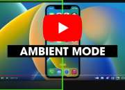 Cara Pakai Ambient Mode di Youtube untuk Pengalaman Nonton Lebih Nyaman