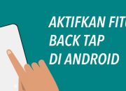 Cara Aktifkan Fitur Back Tap di Android, Seperti di iPhone