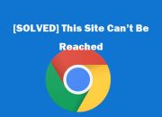 Cara Mengatasi Masalah ‘Situs Ini Tidak Dapat Dijangkau’ di Google Chrome