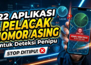 22 Aplikasi Pelacak Nomor Asing untuk Deteksi Penipu