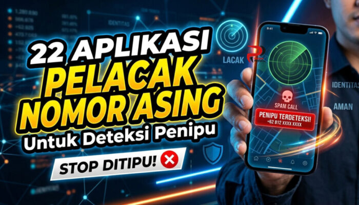 22 Aplikasi Pelacak Nomor Asing untuk Deteksi Penipu