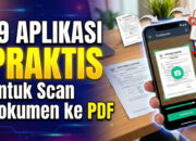 19 Aplikasi Praktis untuk Scan Dokumen ke PDF