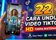 22 Cara Unduh Video Tiktok HD Tanpa Watermark