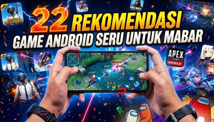 22 Rekomendasi Game Android Seru untuk Mabar