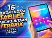 16 Rekomendasi Tablet Harga 3 Jutaan Terbaik