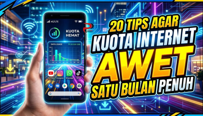 20 Tips Agar Kuota Internet Awet Satu Bulan Penuh