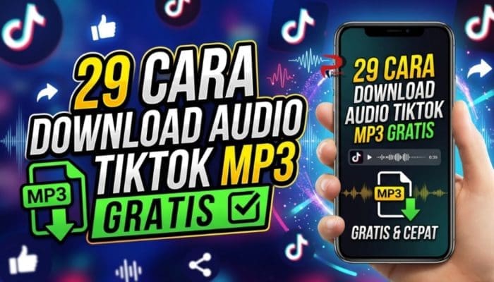 29 Cara Download Audio TikTok MP3 Gratis